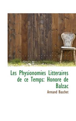 Book cover for Les Physionomies Litt Raires de Ce Temps