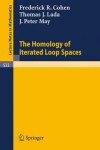 Book cover for The Homology of Iterated Loop Spaces