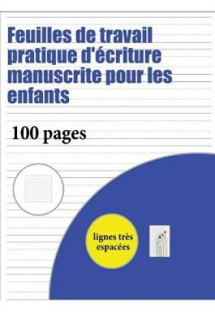 Cover of Feuilles de travail pratique d'ecriture manuscrite pour les enfants