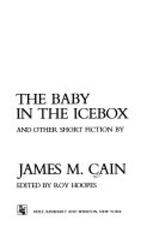 Cover of The Baby in the Icebox and Other Short Fiction