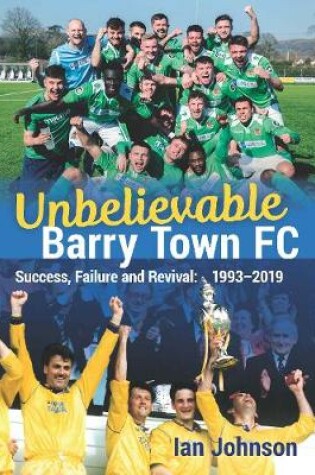 Cover of Unbelievable Barry Town FC