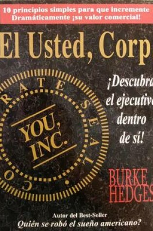 Cover of Usted Corp. Descubra El Ejecutivo Dentro de Usted