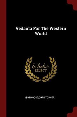 Book cover for Vedanta For The Western World