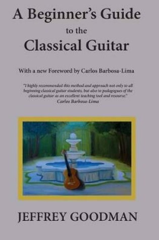 Cover of A Beginner's Guide to the Classical Guitar