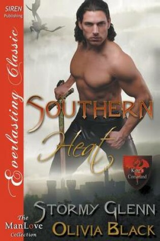 Cover of Southern Heat [King's Command 3] (Siren Publishing Everlasting Classic Manlove)