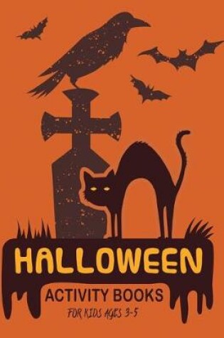 Cover of Halloween Activity Books for Kids Ages 3-5