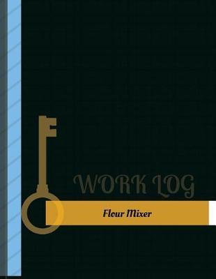 Cover of Flour Mixer Work Log