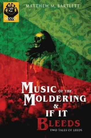 Cover of Music of the Moldering / If It Bleeds