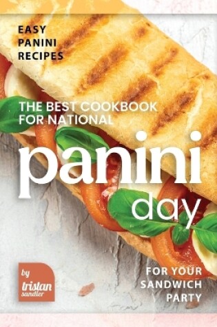 Cover of The Best Cookbook for National Panini Day