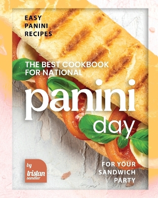 Book cover for The Best Cookbook for National Panini Day