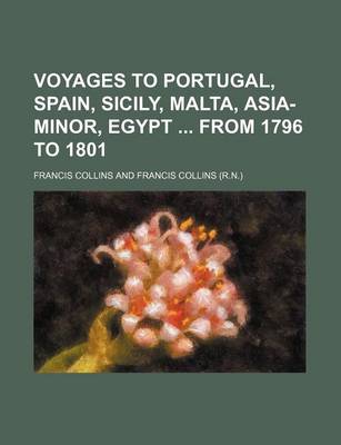 Book cover for Voyages to Portugal, Spain, Sicily, Malta, Asia-Minor, Egypt from 1796 to 1801