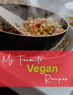 Book cover for My Favorite Vegan Recipes