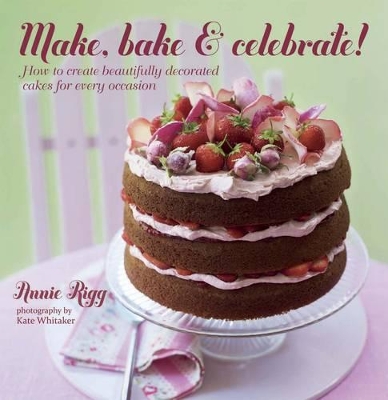 Book cover for Make, Bake & Celebrate!