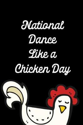 Book cover for National Dance Like a Chicken Day