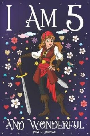 Cover of Pirate Journal I am 5 and Wonderful