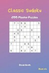 Book cover for Classic Sudoku - 200 Master Puzzles Vol.4