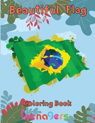 Book cover for Beautiful Flag Coloring Book teenagers