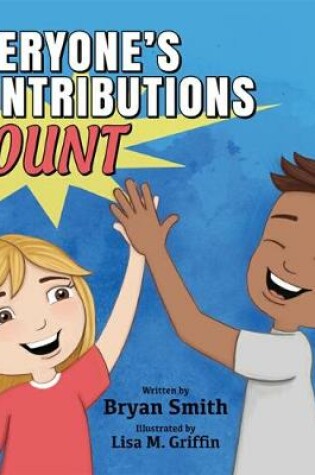 Cover of Everyone'S Contributions Count (without Limits Series)