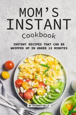 Book cover for Mom's Instant Cookbook