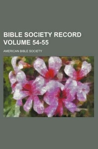 Cover of Bible Society Record Volume 54-55