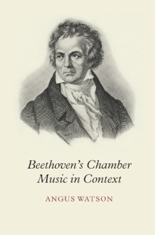 Cover of Beethoven's Chamber Music in Context