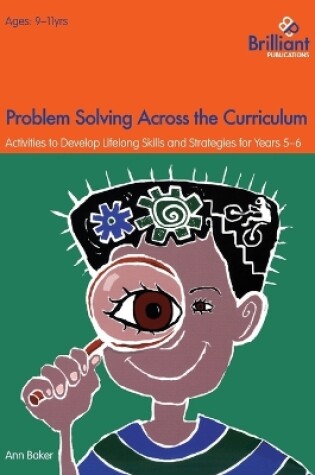 Cover of Problem Solving Across the Curriculum, 9-11 Year Olds