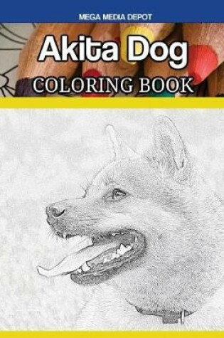 Cover of Akita Dog Coloring Book