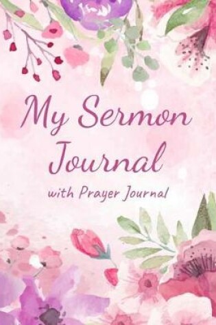 Cover of My Sermon Journal With Prayer Journal