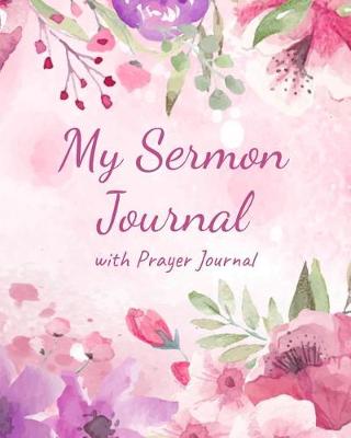 Book cover for My Sermon Journal With Prayer Journal