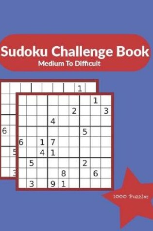 Cover of Sudoku Challenge Book Medium To Difficult