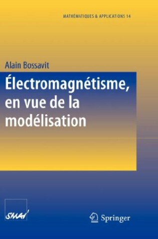 Cover of Electromagnetisme, En Vue de La Modelisation