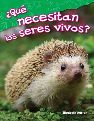 Cover of ¿Qué necesitan los seres vivos?