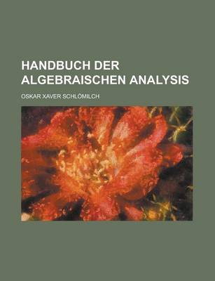 Book cover for Handbuch Der Algebraischen Analysis