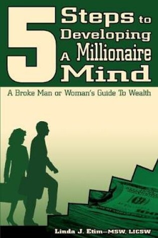 Cover of 5 Steps to Developing a Millionaire Mind