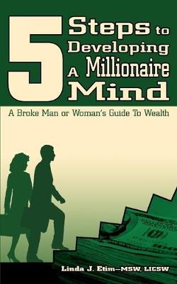 Cover of 5 Steps to Developing a Millionaire Mind