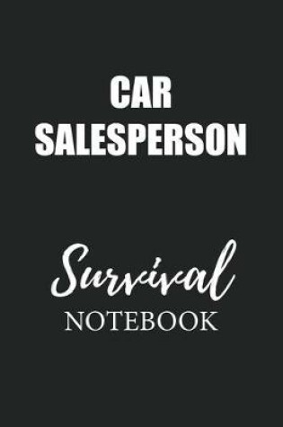 Cover of Car Salesperson Survival Notebook