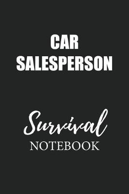 Book cover for Car Salesperson Survival Notebook