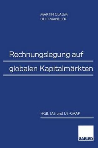 Cover of Rechnungslegung auf globalen Kapitalmärkten