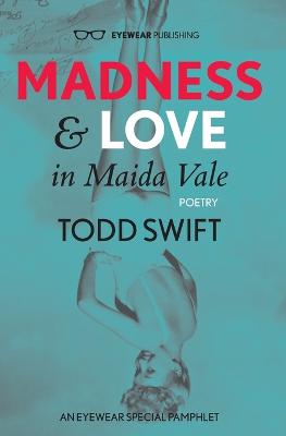 Book cover for Madness & Love in Maida Vale