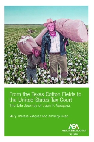 Cover of From the Texas Cotton Fields to the United States Tax Court