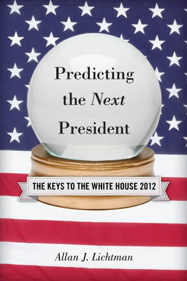 Book cover for Predicting the Next President