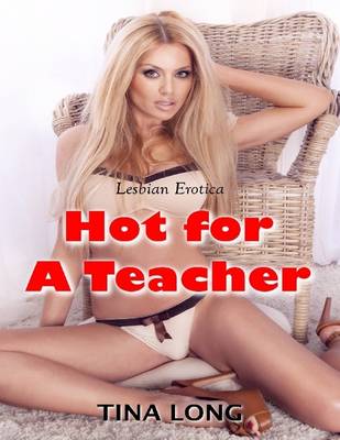 Book cover for Hot for a Teacher (Lesbian Erotica)