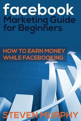 Book cover for Facebook Marketing Guide for Beginners