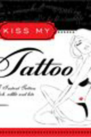 Cover of Kiss My Tattoo