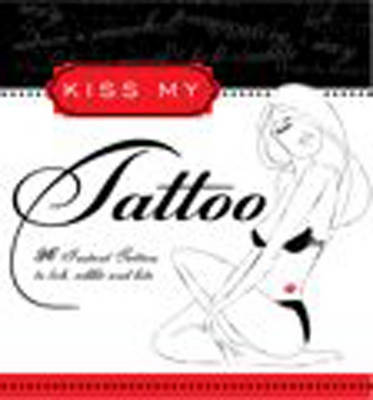 Book cover for Kiss My Tattoo