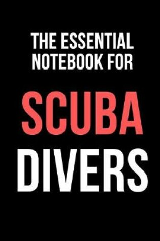 Cover of The Essential Notebook For Scuba Divers