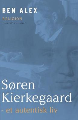 Book cover for Søren Kierkegaard - et autentisk liv
