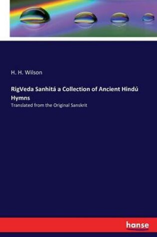 Cover of RigVeda Sanhita a Collection of Ancient Hindu Hymns