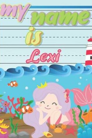 Cover of My Name is Lexi