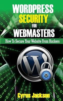 Cover of WordPress Security For Webmasters